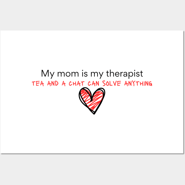 My mom is my therapist Wall Art by softprintables